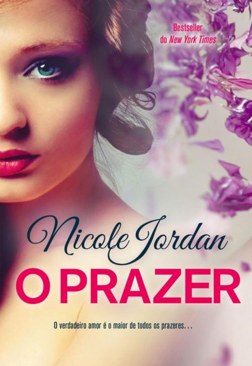 Cover of the book O Prazer by Nicole Jordan, QUINTA ESSÊNCIA