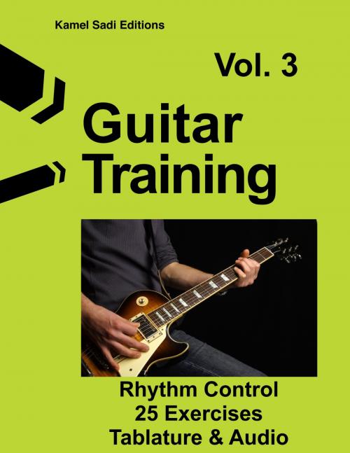 Cover of the book Guitar Training Vol. 3 by Kamel Sadi, Kamel Sadi
