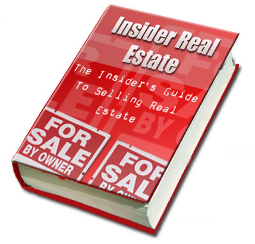 Big bigCover of The Insider’s Guide to Selling Real Estate