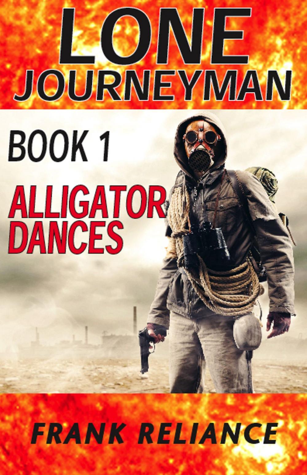 Big bigCover of Lone Journeyman Book 1: Alligator Dances