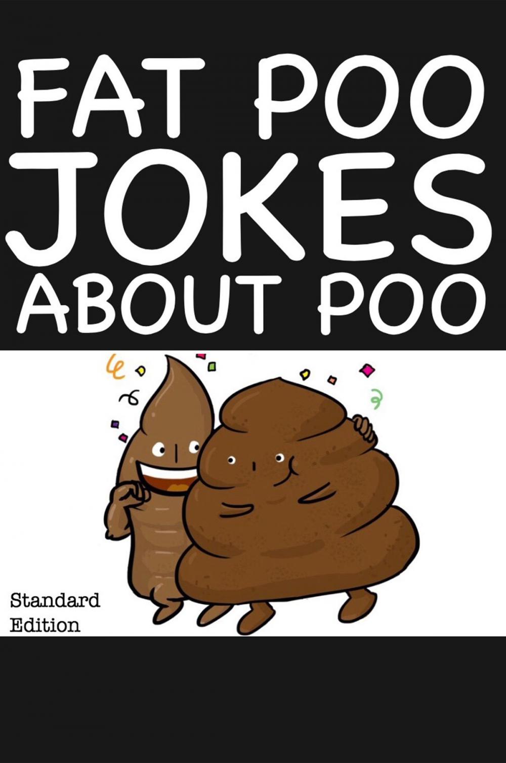 Big bigCover of Fat Poo Jokes About Poo
