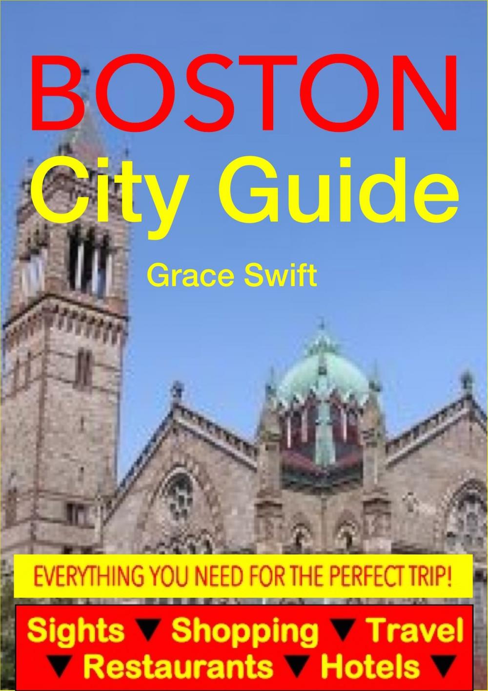 Big bigCover of Boston City Guide - Sightseeing, Hotel, Restaurant, Travel & Shopping Highlights (Illustrated)