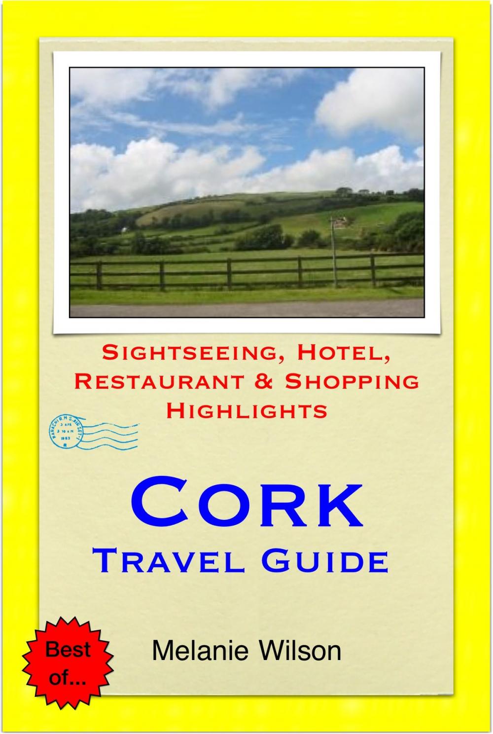 Big bigCover of Cork, Ireland Travel Guide - Sightseeing, Hotel, Restaurant & Shopping Highlights (Illustrated)