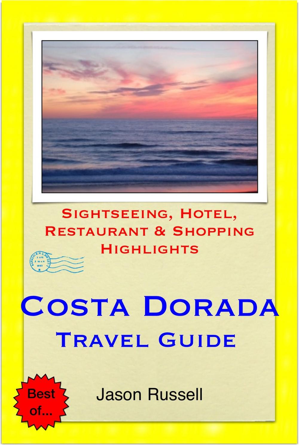 Big bigCover of Costa Dorada (Daurada) & Salou, Spain Travel Guide - Sightseeing, Hotel, Restaurant & Shopping Highlights (Illustrated)