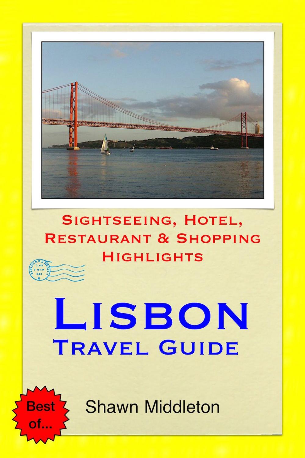 Big bigCover of Lisbon, Portugal Travel Guide - Sightseeing, Hotel, Restaurant & Shopping Highlights (Illustrated)