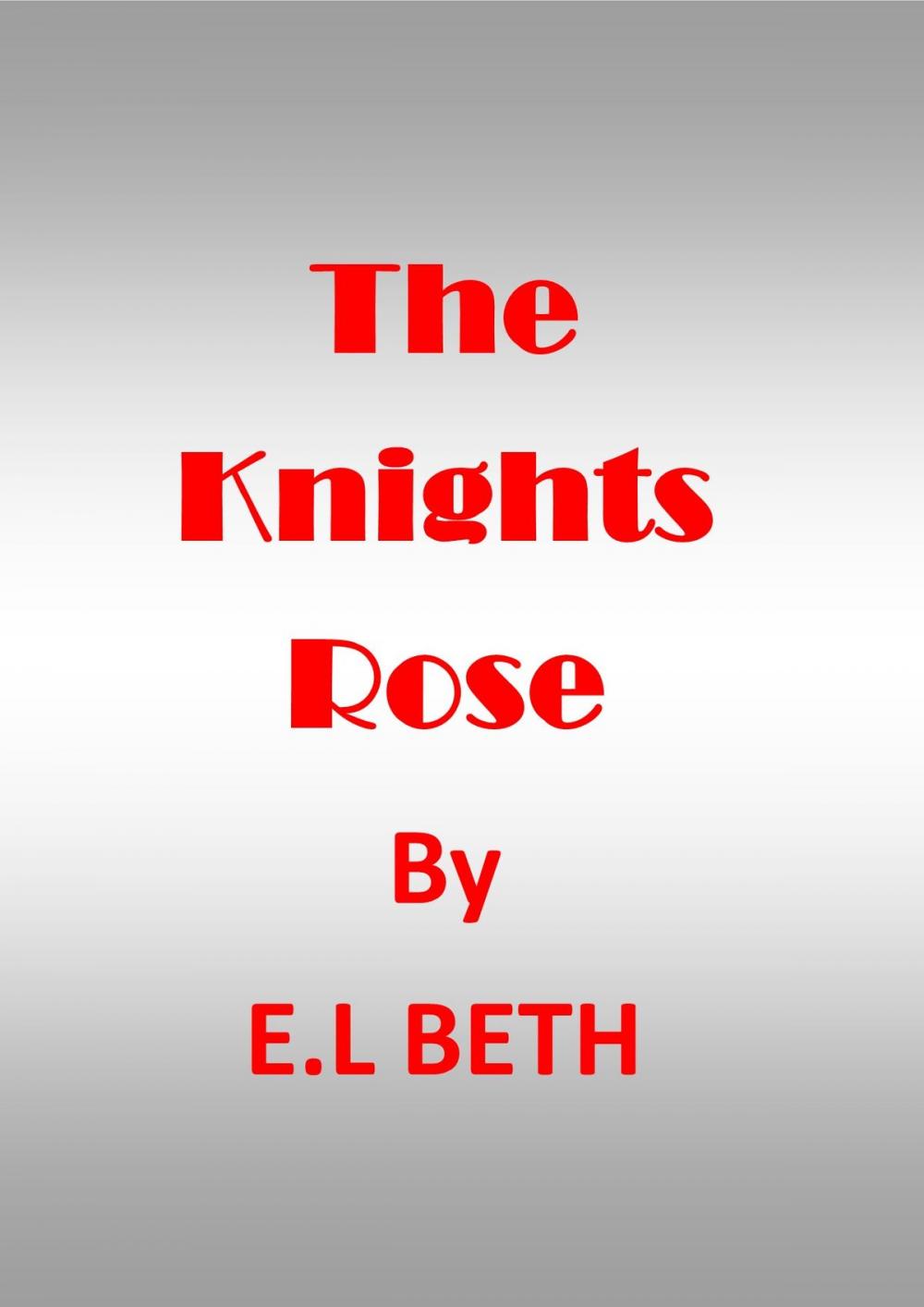 Big bigCover of The Knight's Rose