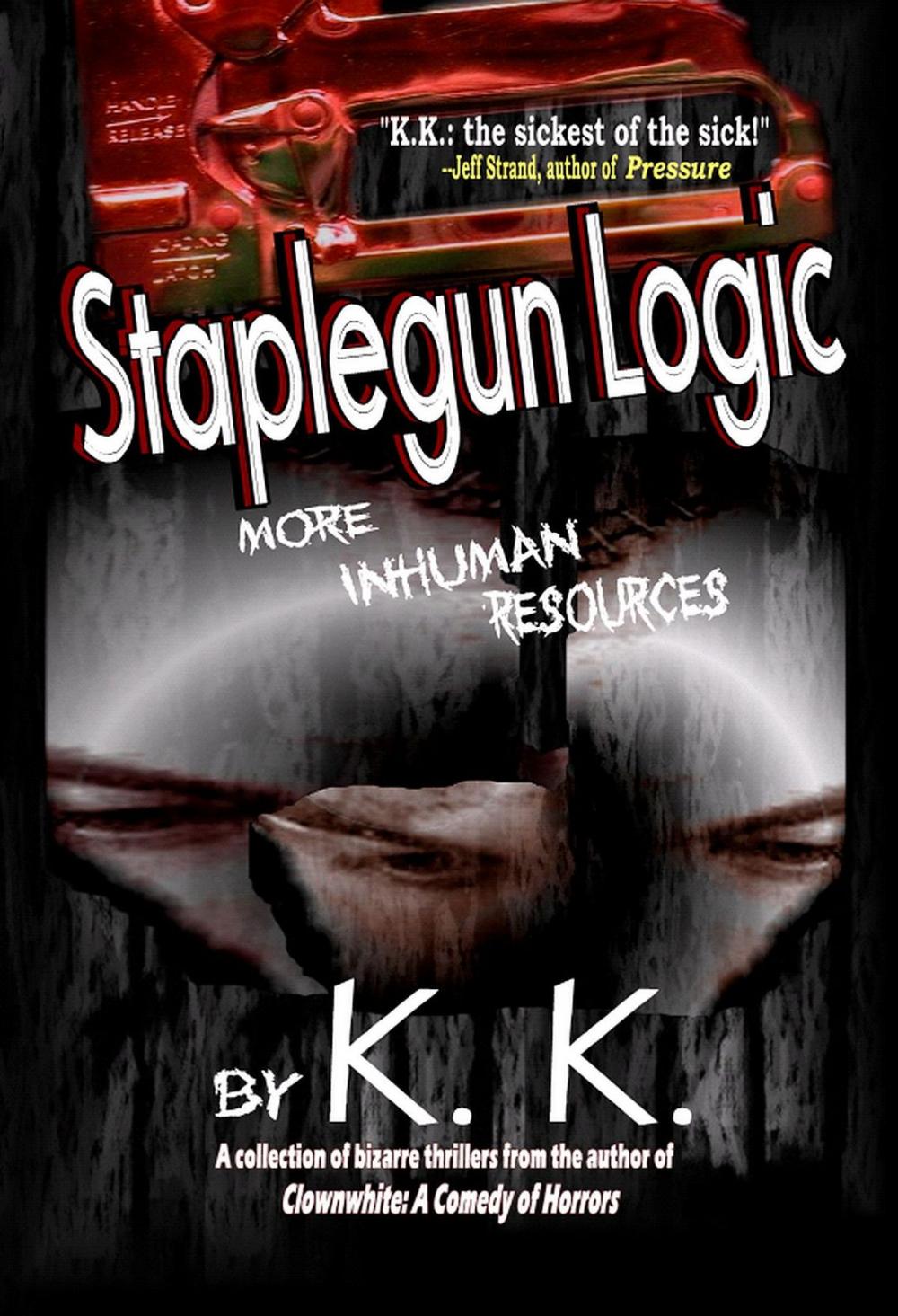 Big bigCover of Staplegun Logic: More Inhuman Resources