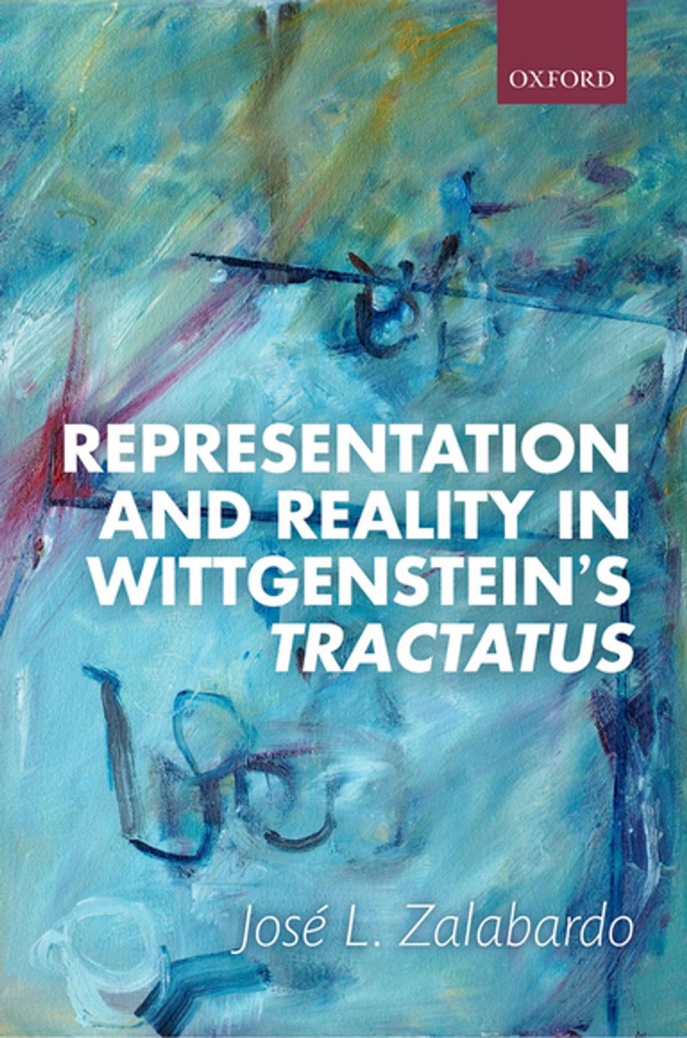 Big bigCover of Representation and Reality in Wittgenstein's Tractatus