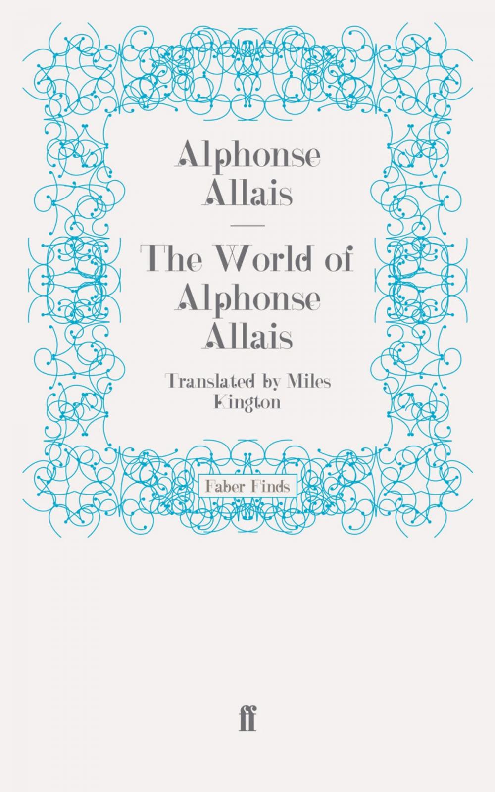 Big bigCover of The World of Alphonse Allais
