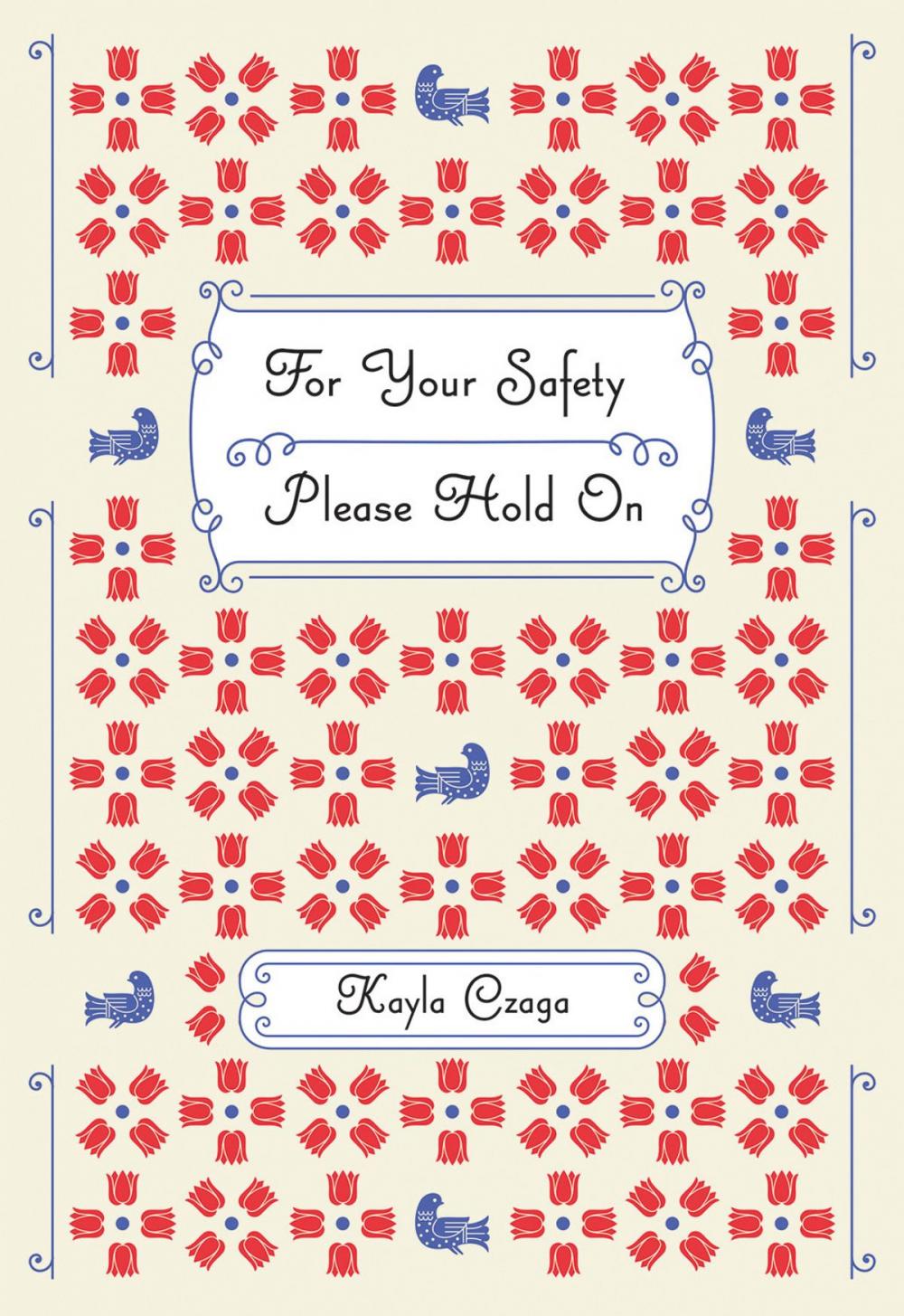 Big bigCover of For Your Safety Please Hold On