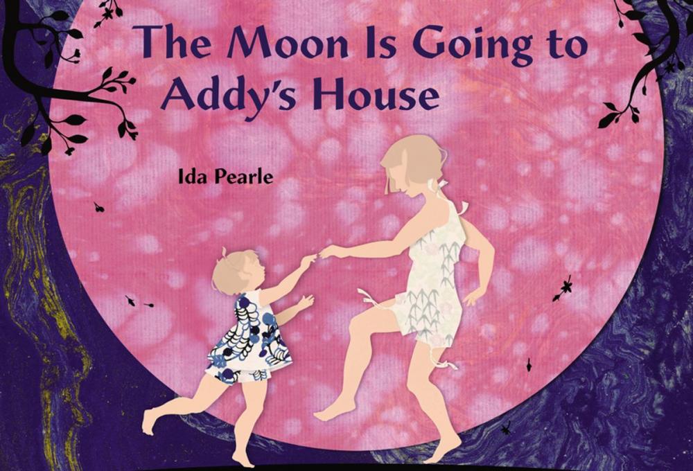 Big bigCover of The Moon is Going to Addy's House