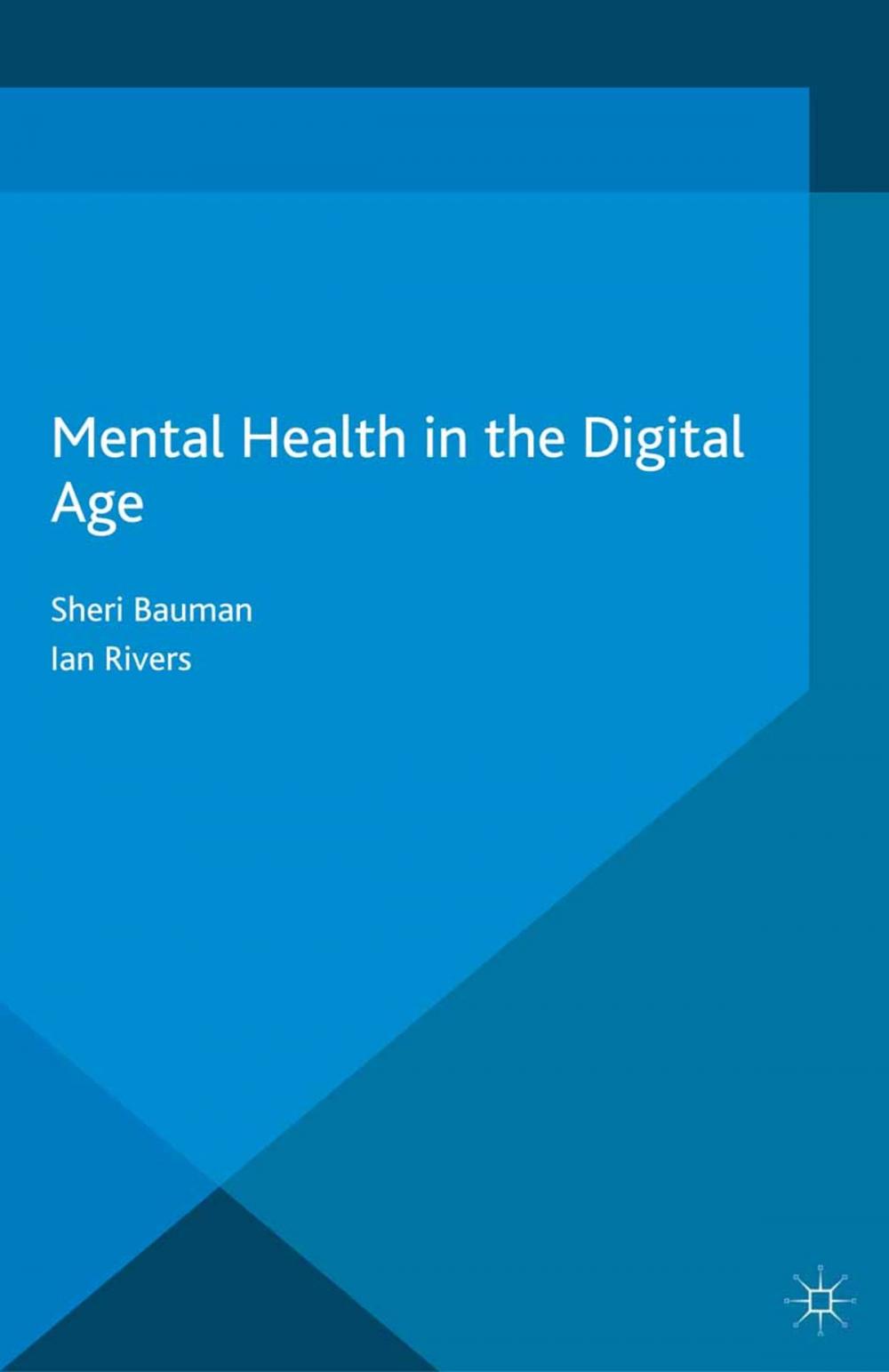 Big bigCover of Mental Health in the Digital Age