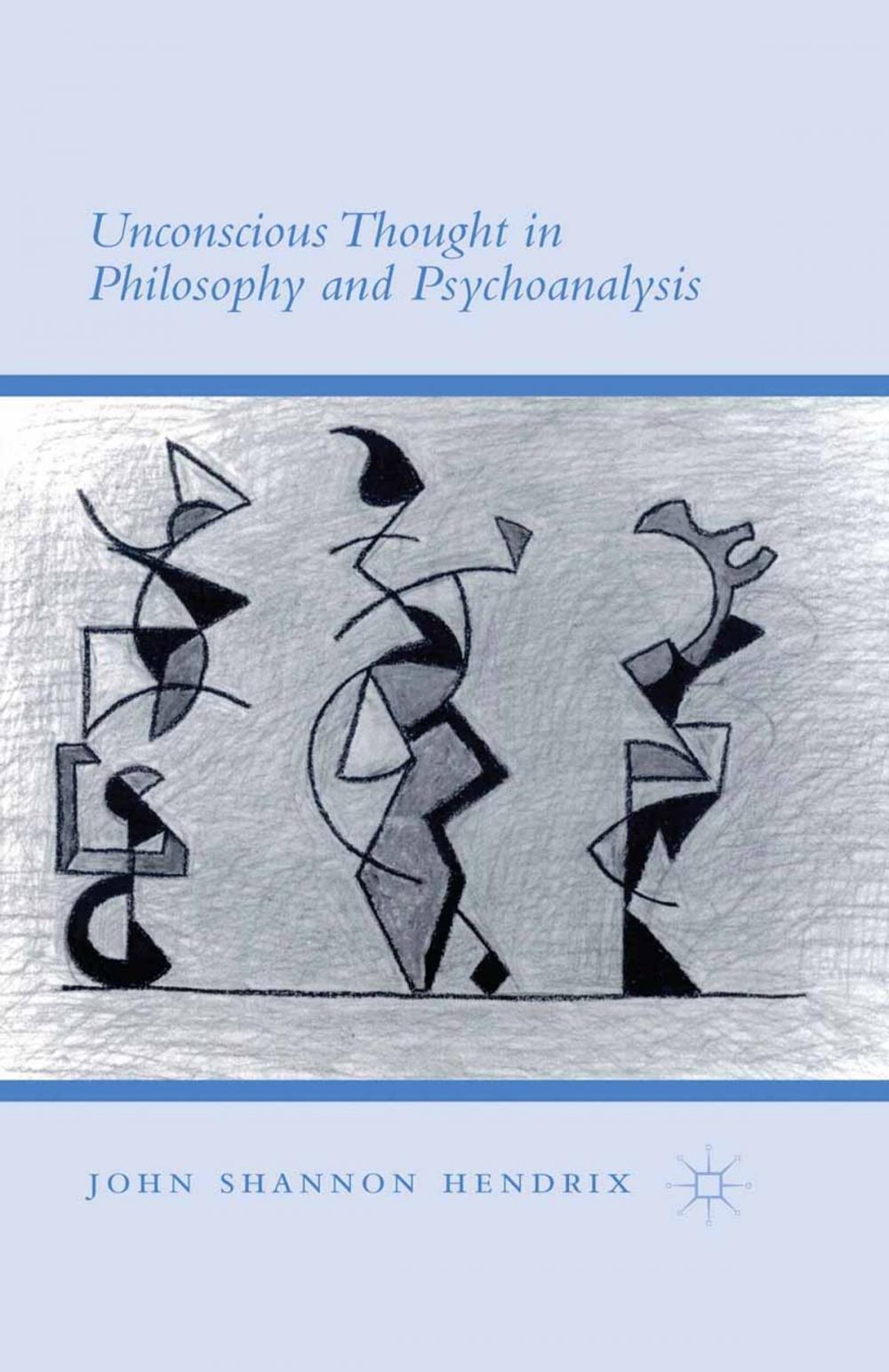 Big bigCover of Unconscious Thought in Philosophy and Psychoanalysis