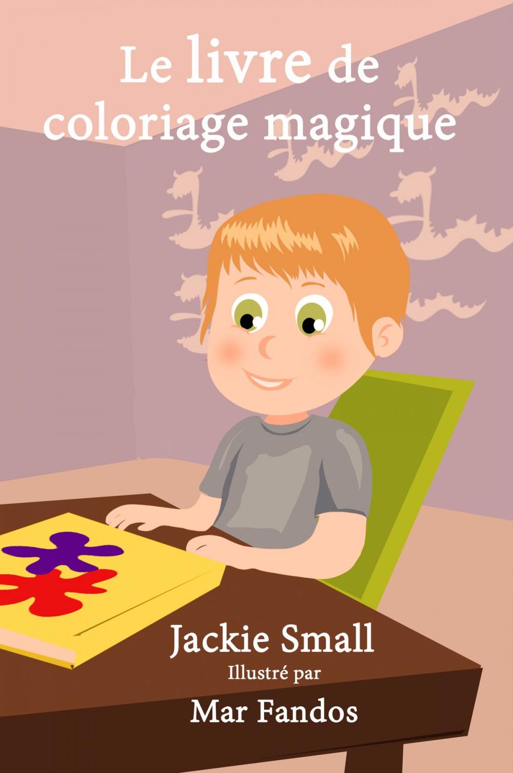 Big bigCover of Le livre de coloriage magique