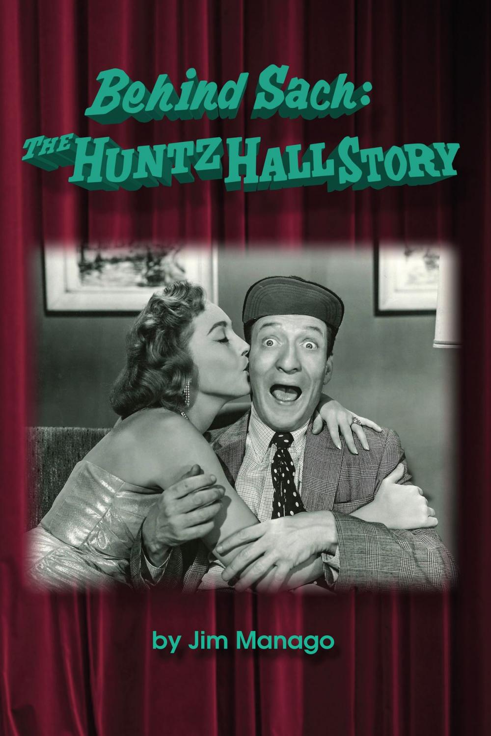Big bigCover of Behind Sach: The Huntz Hall Story