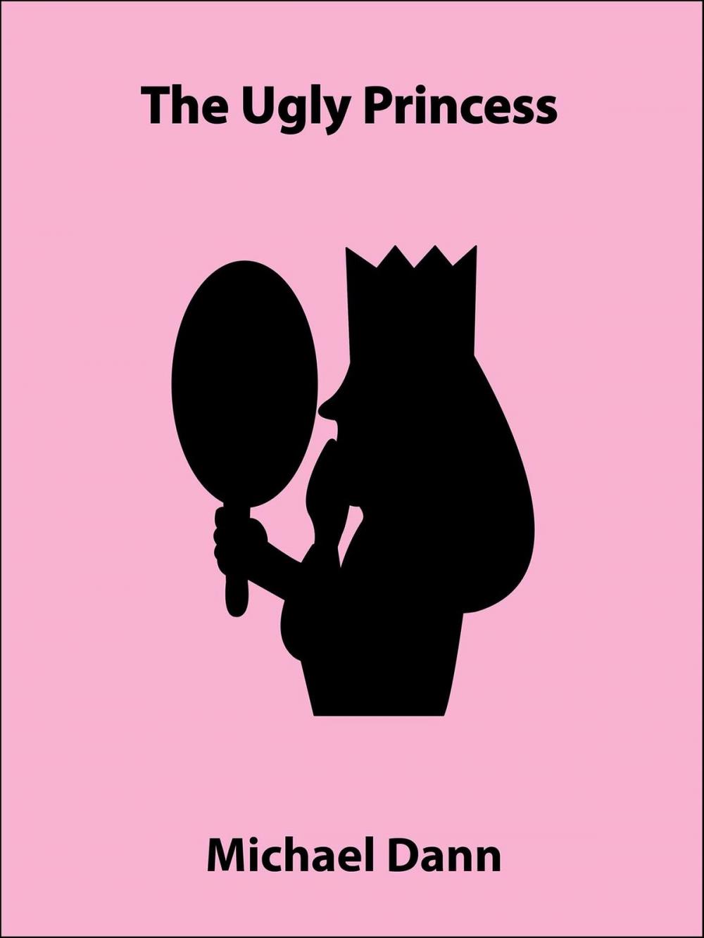 Big bigCover of The Ugly Princess (a short story)