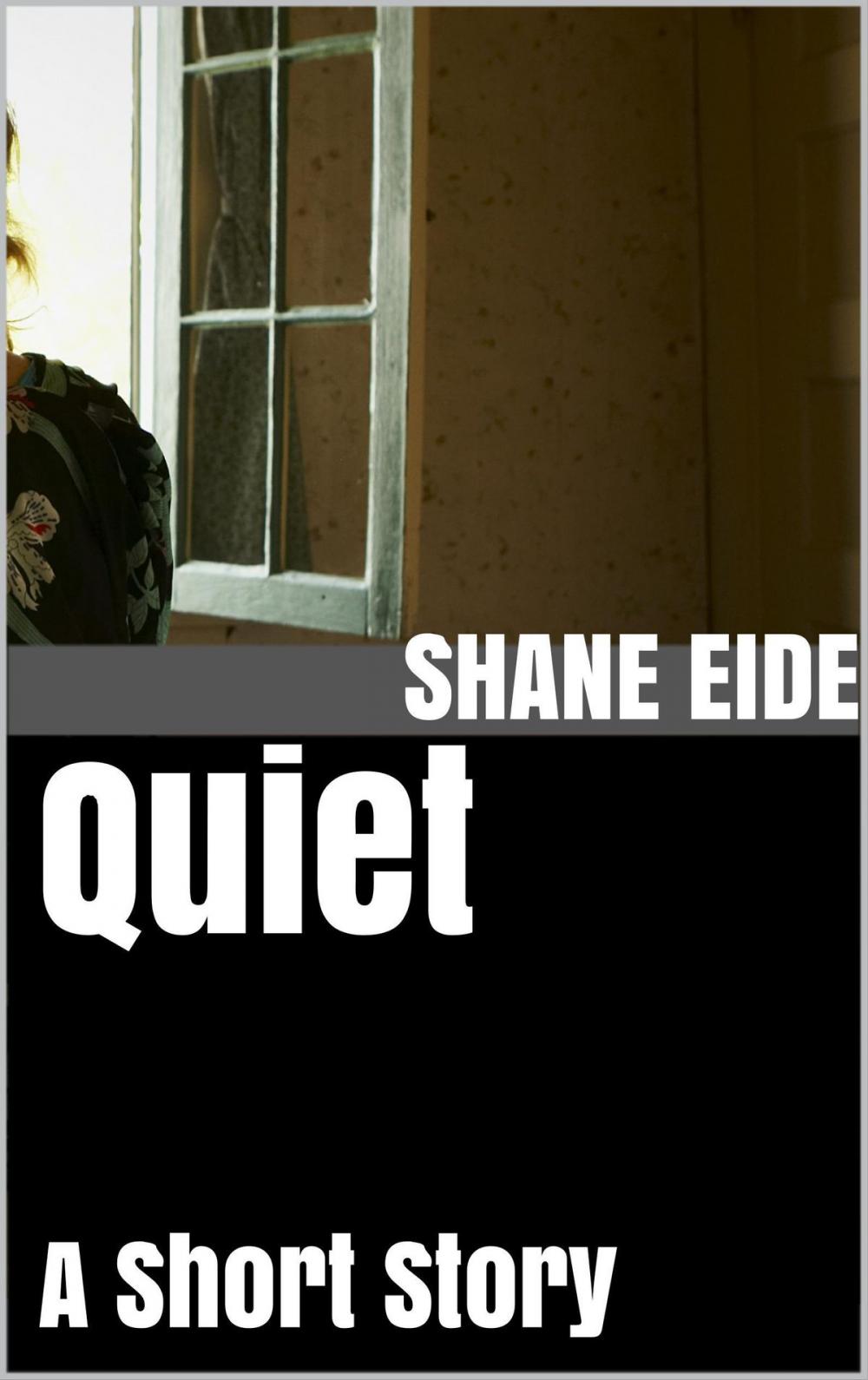 Big bigCover of Quiet: A Short Story