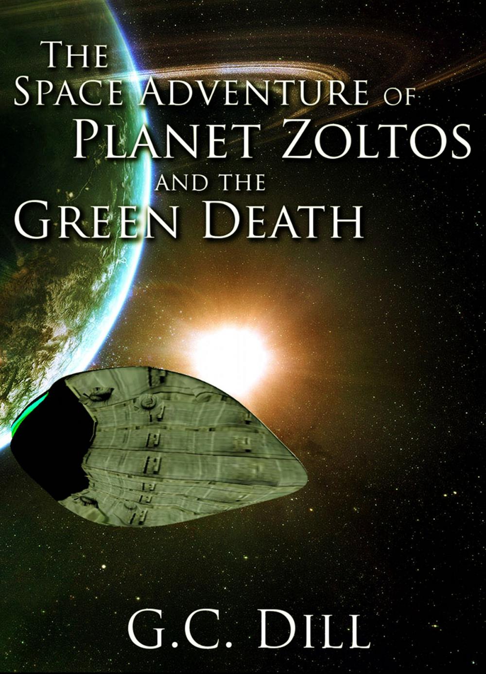 Big bigCover of The Space Adventure of Planet Zoltos and the Green Death