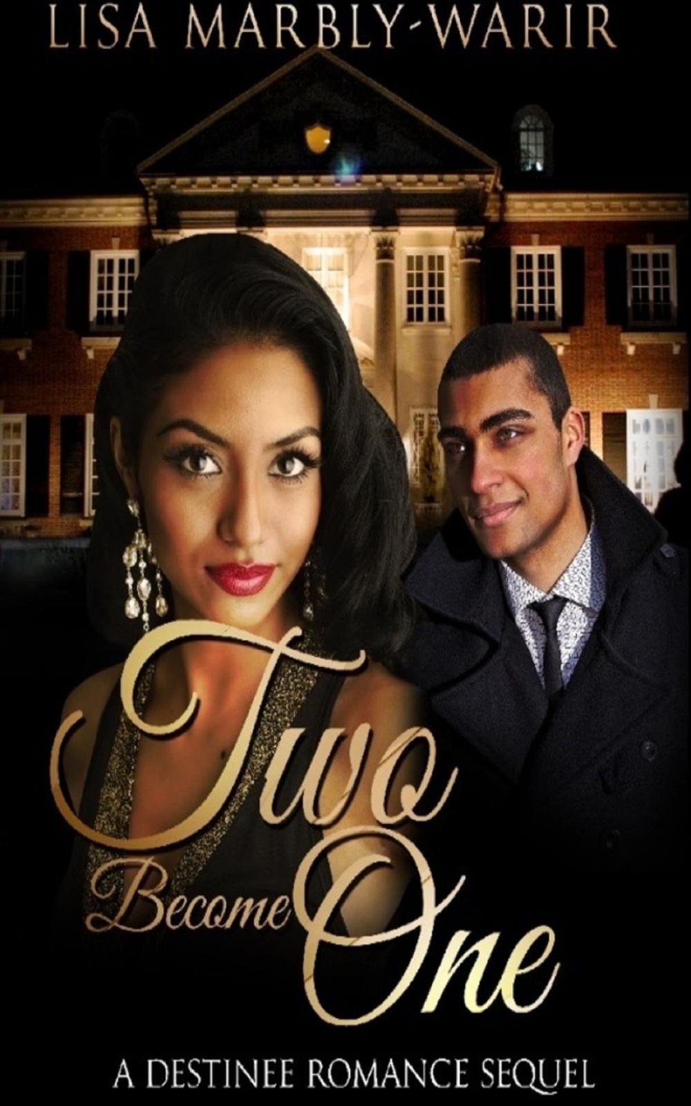 Big bigCover of Two Become One: A Destinee Romance series Book 2