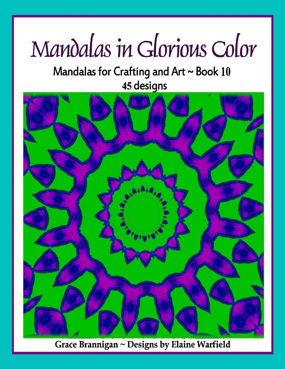 Big bigCover of Mandalas in Glorious Color Book 10