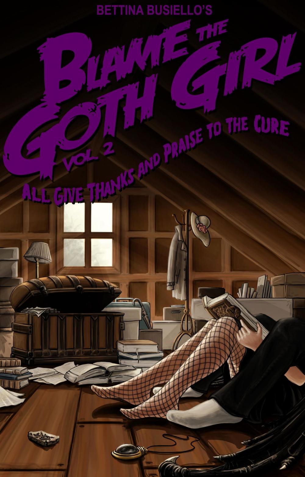 Big bigCover of Blame The Goth Girl Vol. 2: All Give Thanks And Praise To The Cure