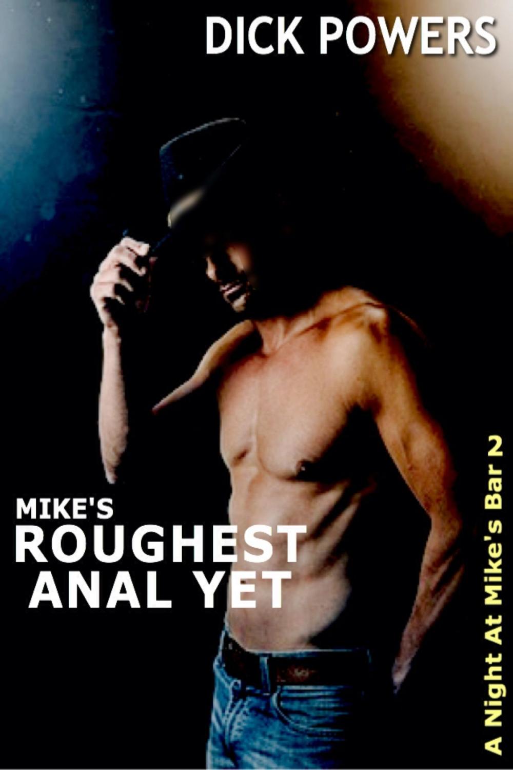 Big bigCover of Mike's Roughest Anal Yet
