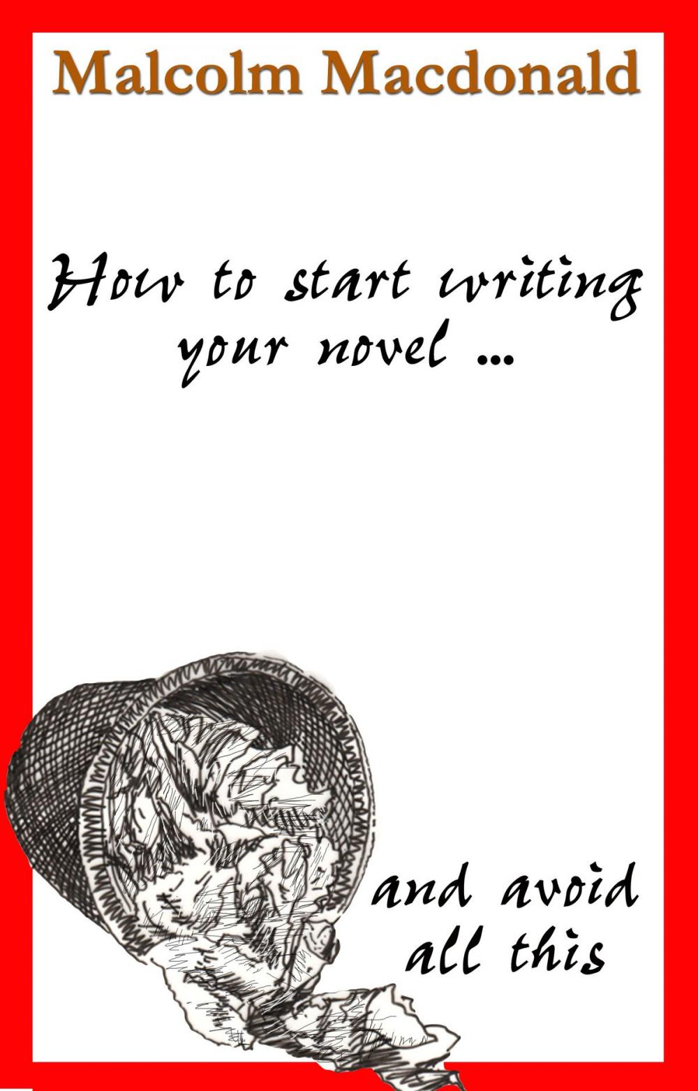 Big bigCover of How to Start Writing Your Novel