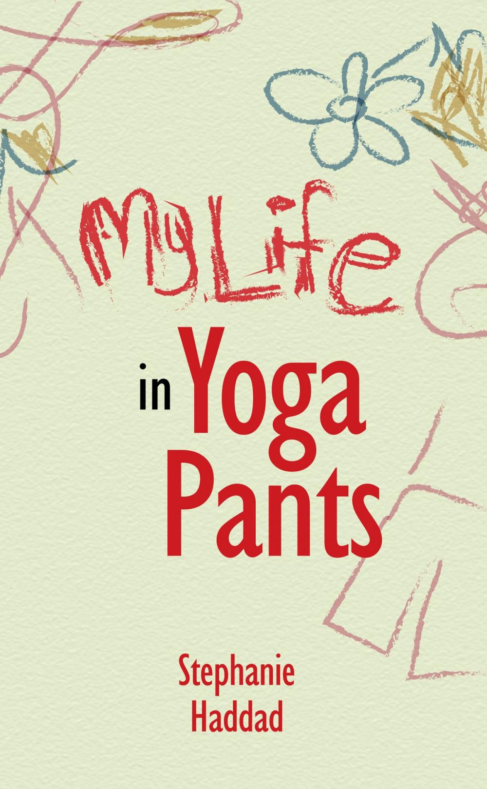 Big bigCover of My Life in Yoga Pants
