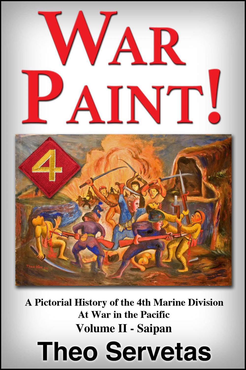 Big bigCover of War Paint ! A Pictorial History of the 4th Marine Division at War in the Pacific. Volume II: Saipan