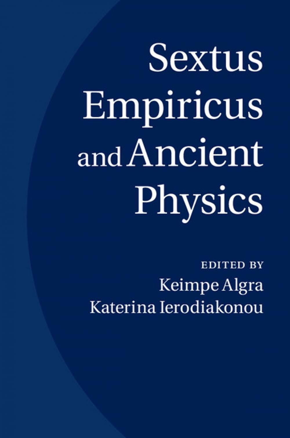 Big bigCover of Sextus Empiricus and Ancient Physics