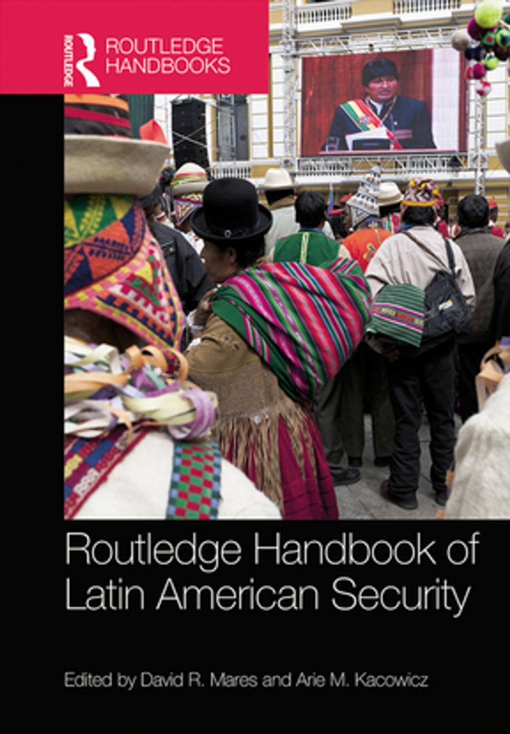 Big bigCover of Routledge Handbook of Latin American Security
