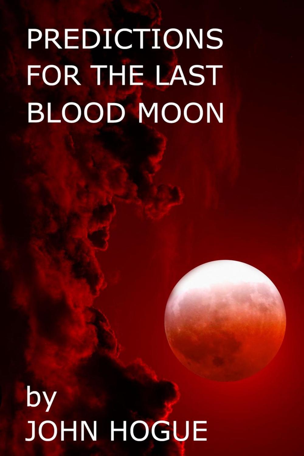 Big bigCover of Predictions for the Last Blood Moon