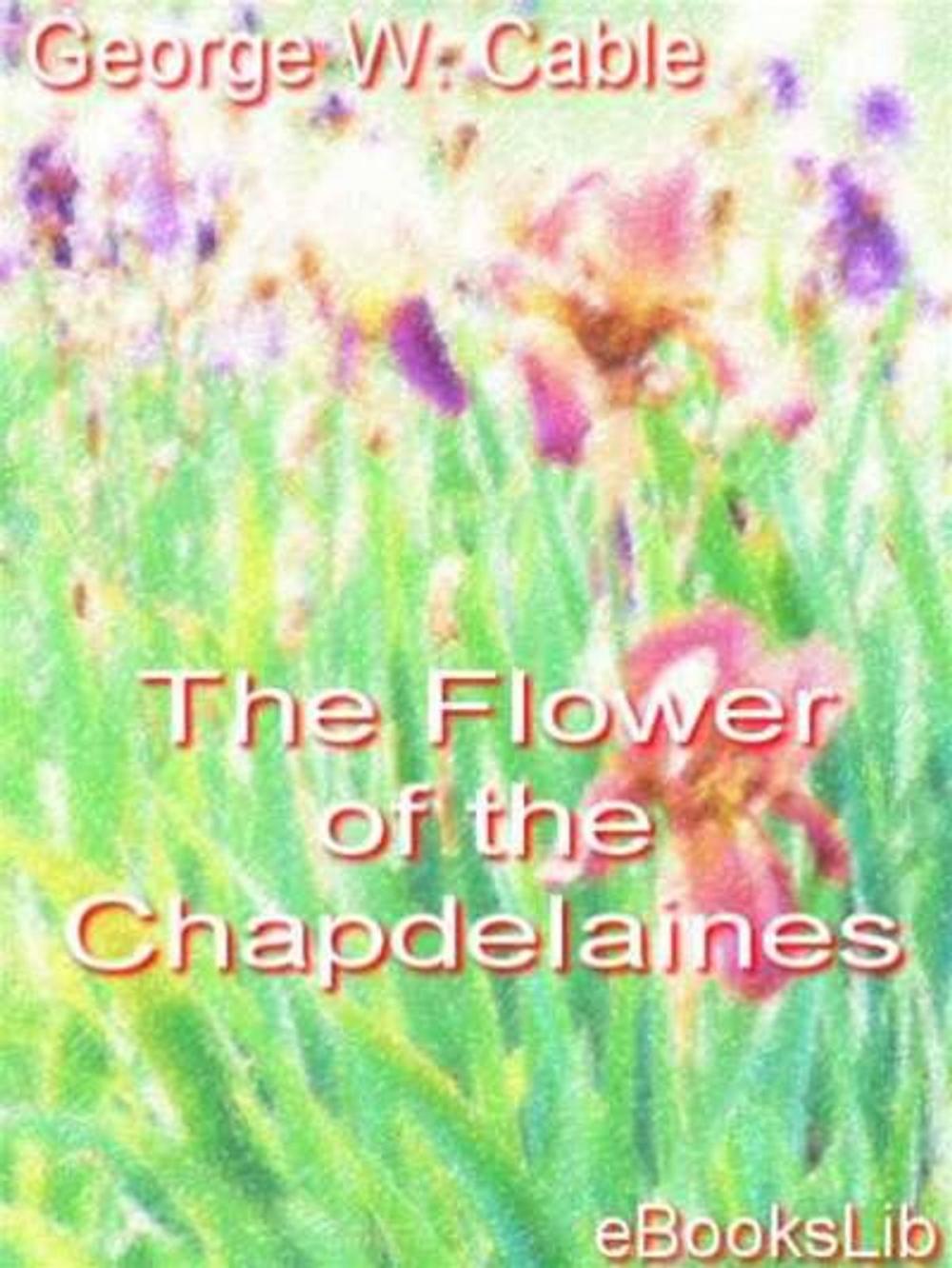 Big bigCover of The Flower of the Chapdelaines