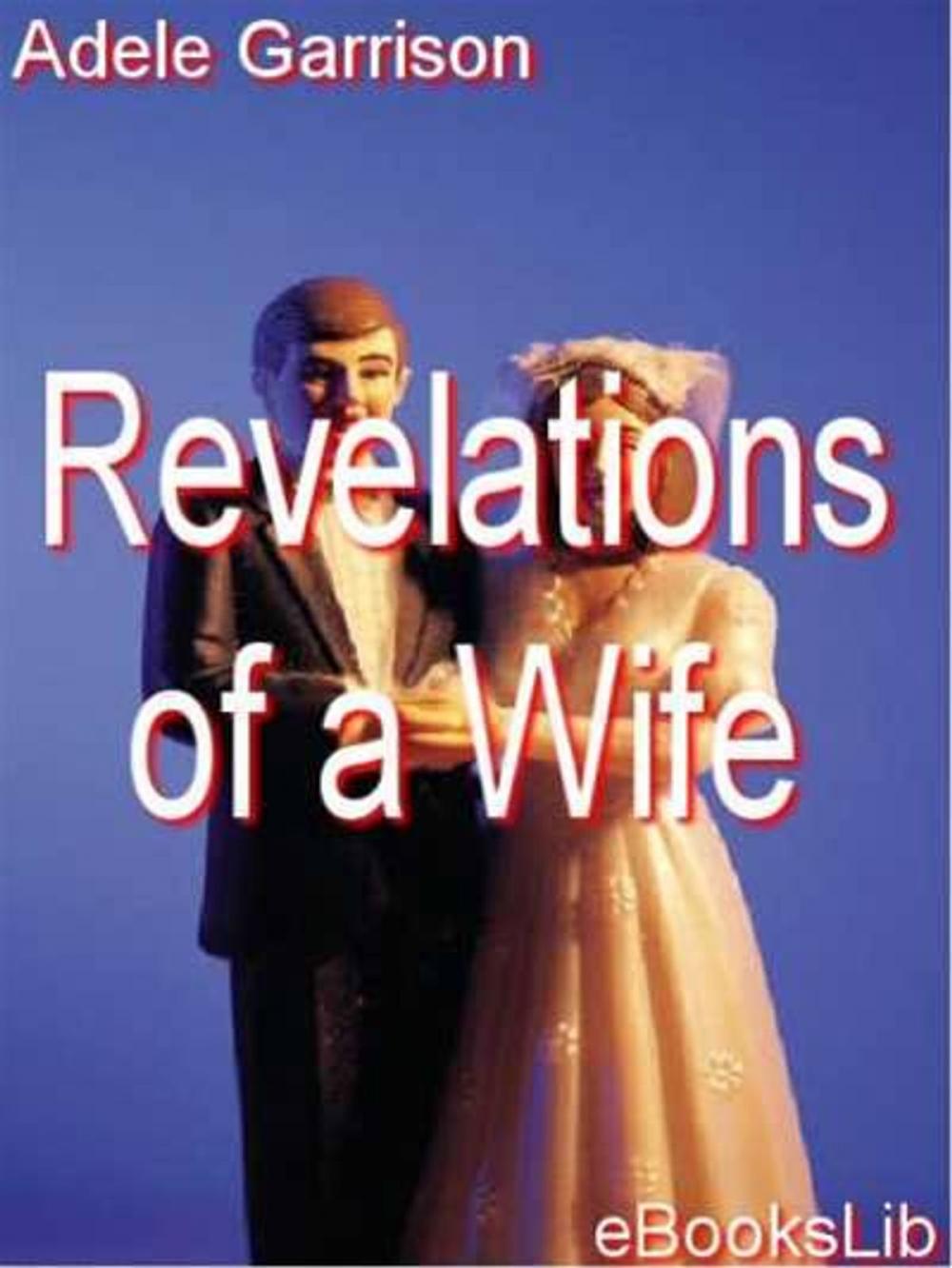 Big bigCover of Revelations of a Wife