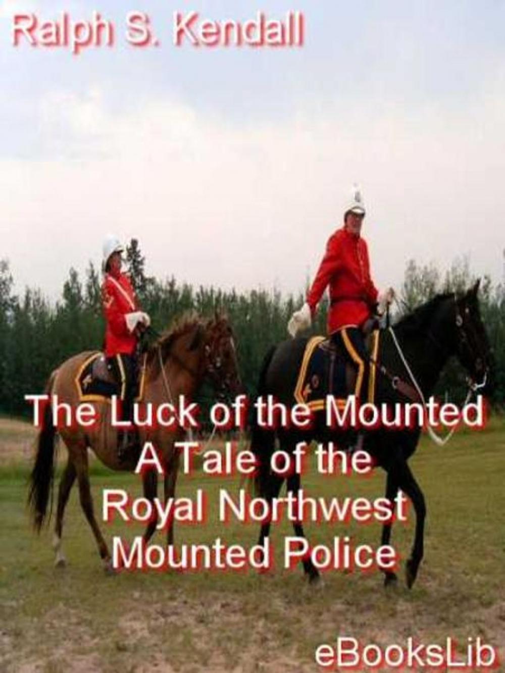 Big bigCover of The Luck of the Mounted