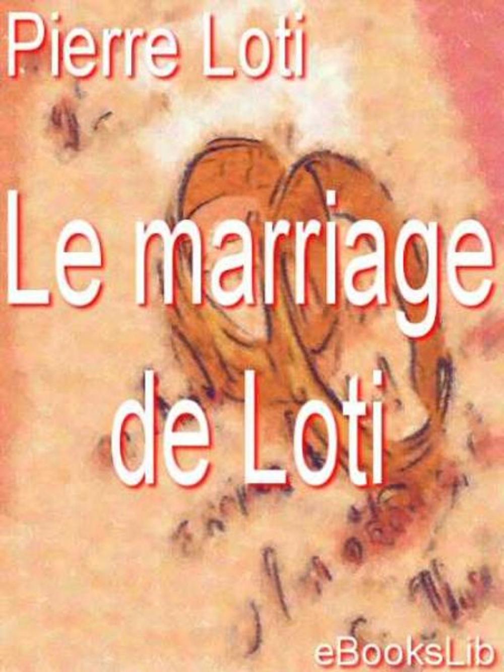 Big bigCover of Le Marriage de Loti