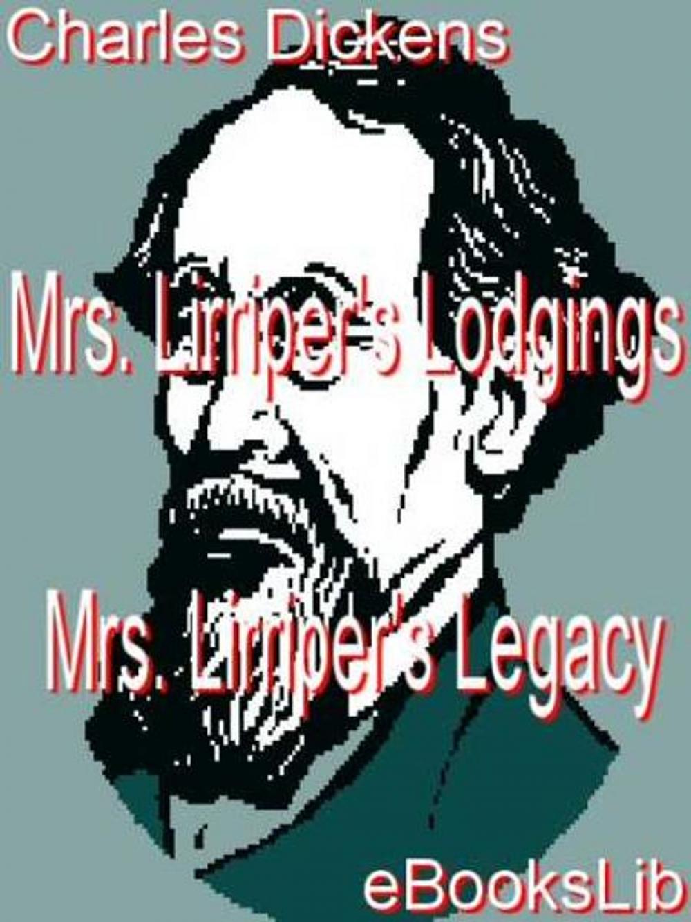 Big bigCover of Mrs. Lirriper's Lodgings - Mrs. Lirriper's Legacy