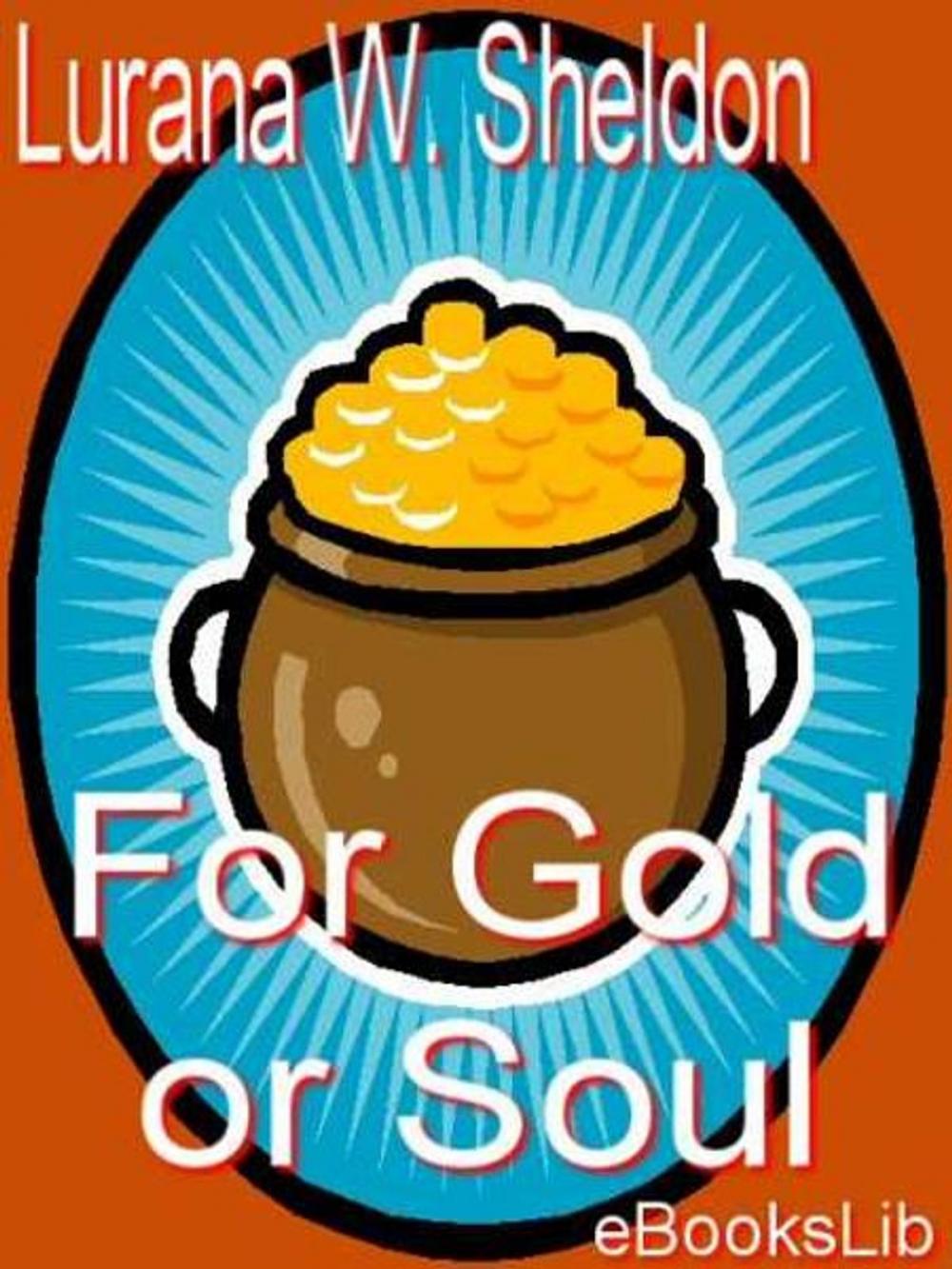 Big bigCover of For Gold or Soul