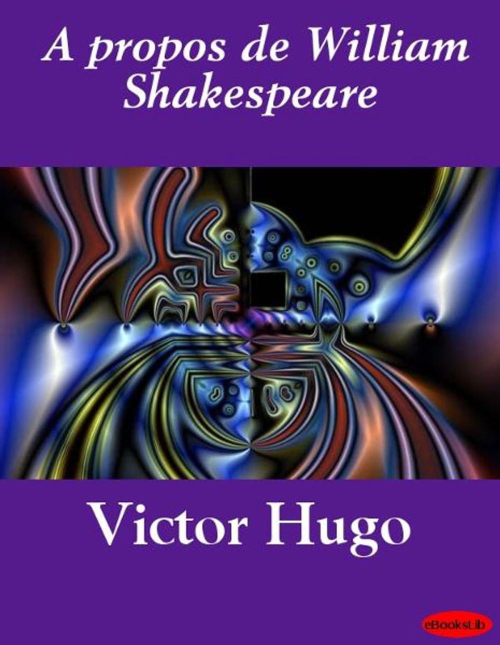 Big bigCover of A propos de William Shakespeare