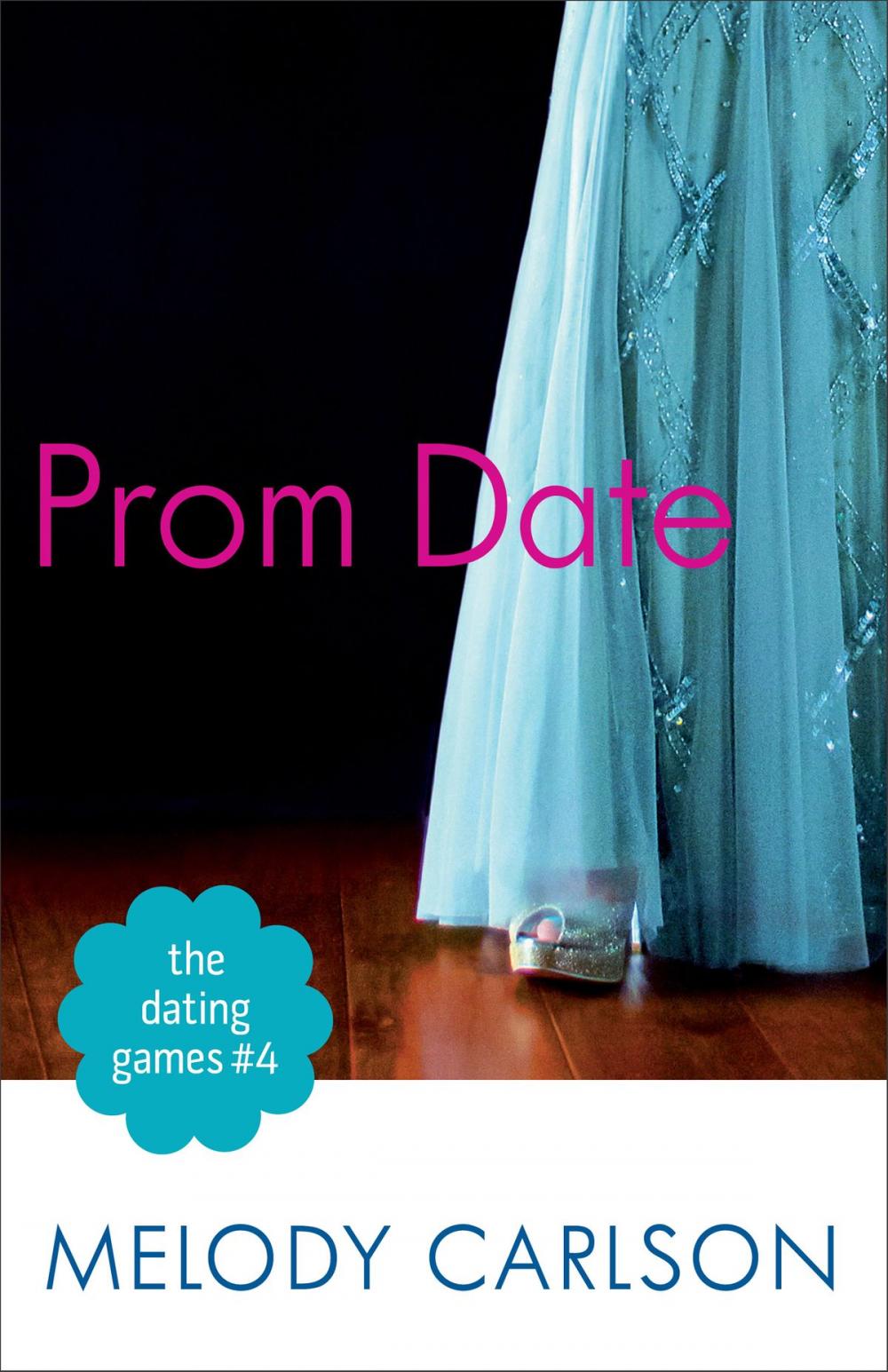 Big bigCover of The Dating Games #4: Prom Date (The Dating Games Book #4)