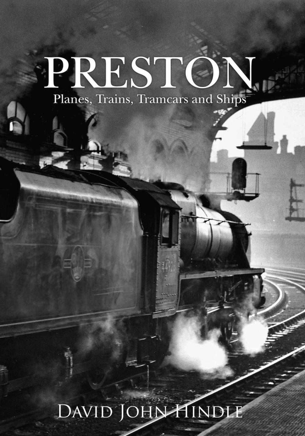 Big bigCover of Preston Planes, Trains, Tramcars and Ships