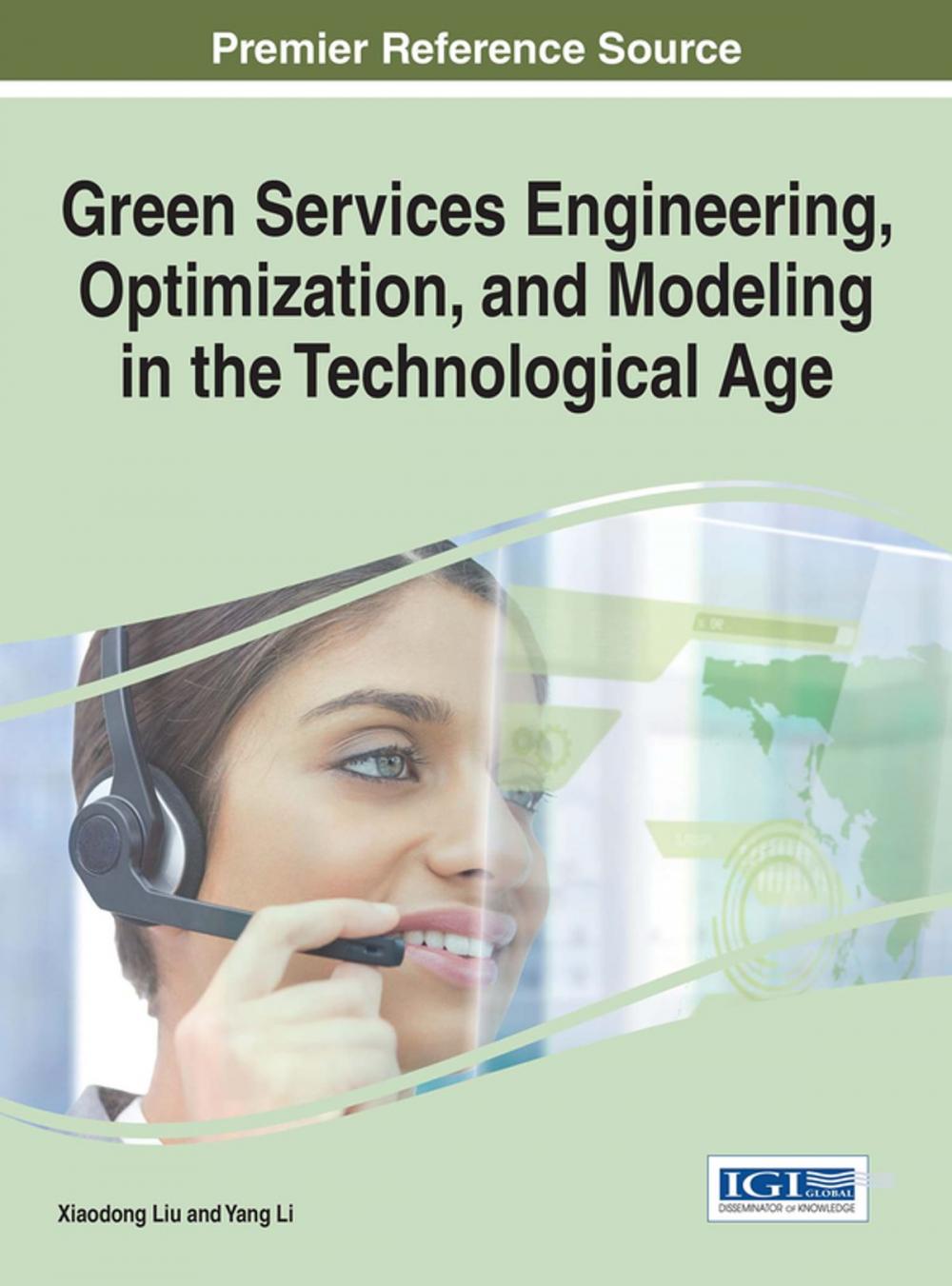 Big bigCover of Green Services Engineering, Optimization, and Modeling in the Technological Age