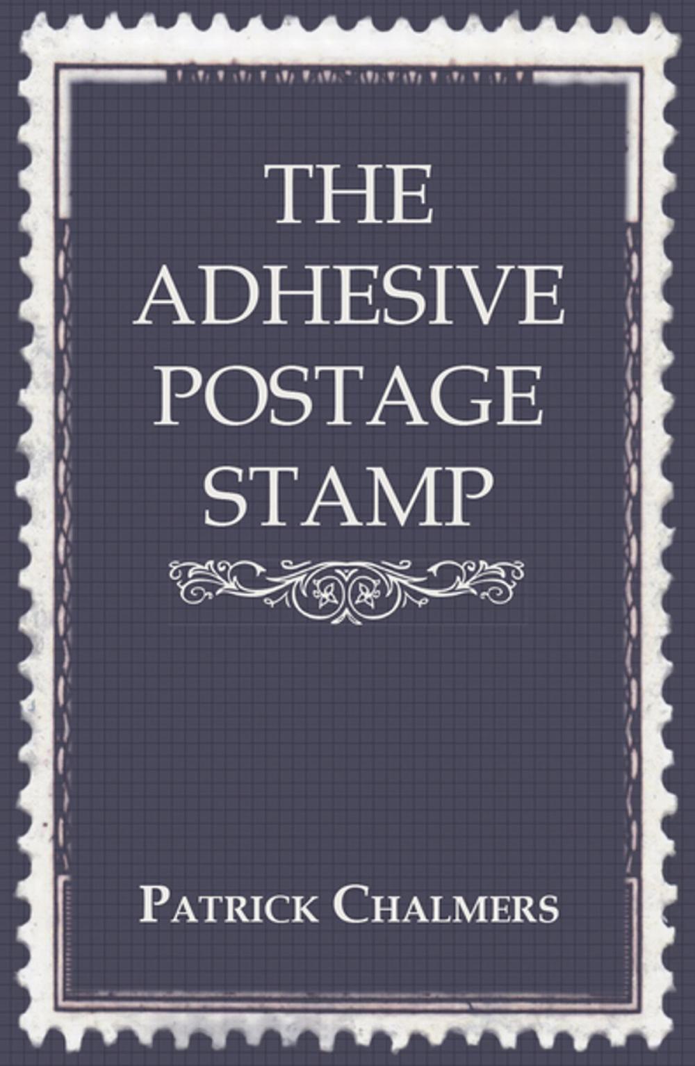 Big bigCover of The Adhesive Postage Stamp