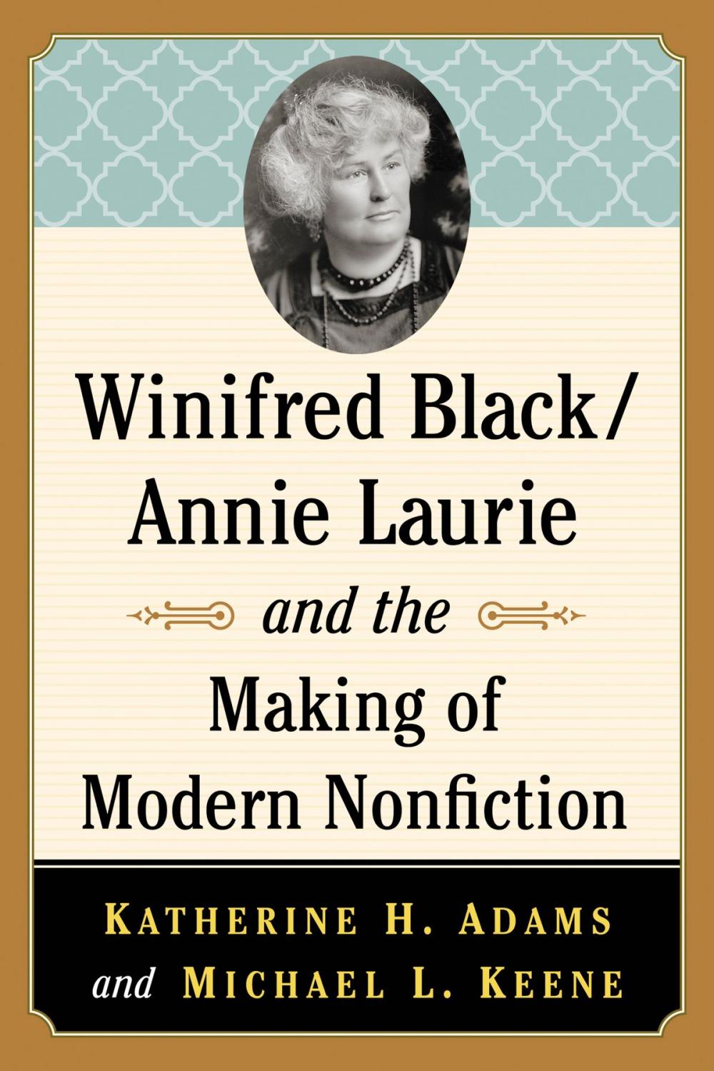 Big bigCover of Winifred Black/Annie Laurie and the Making of Modern Nonfiction