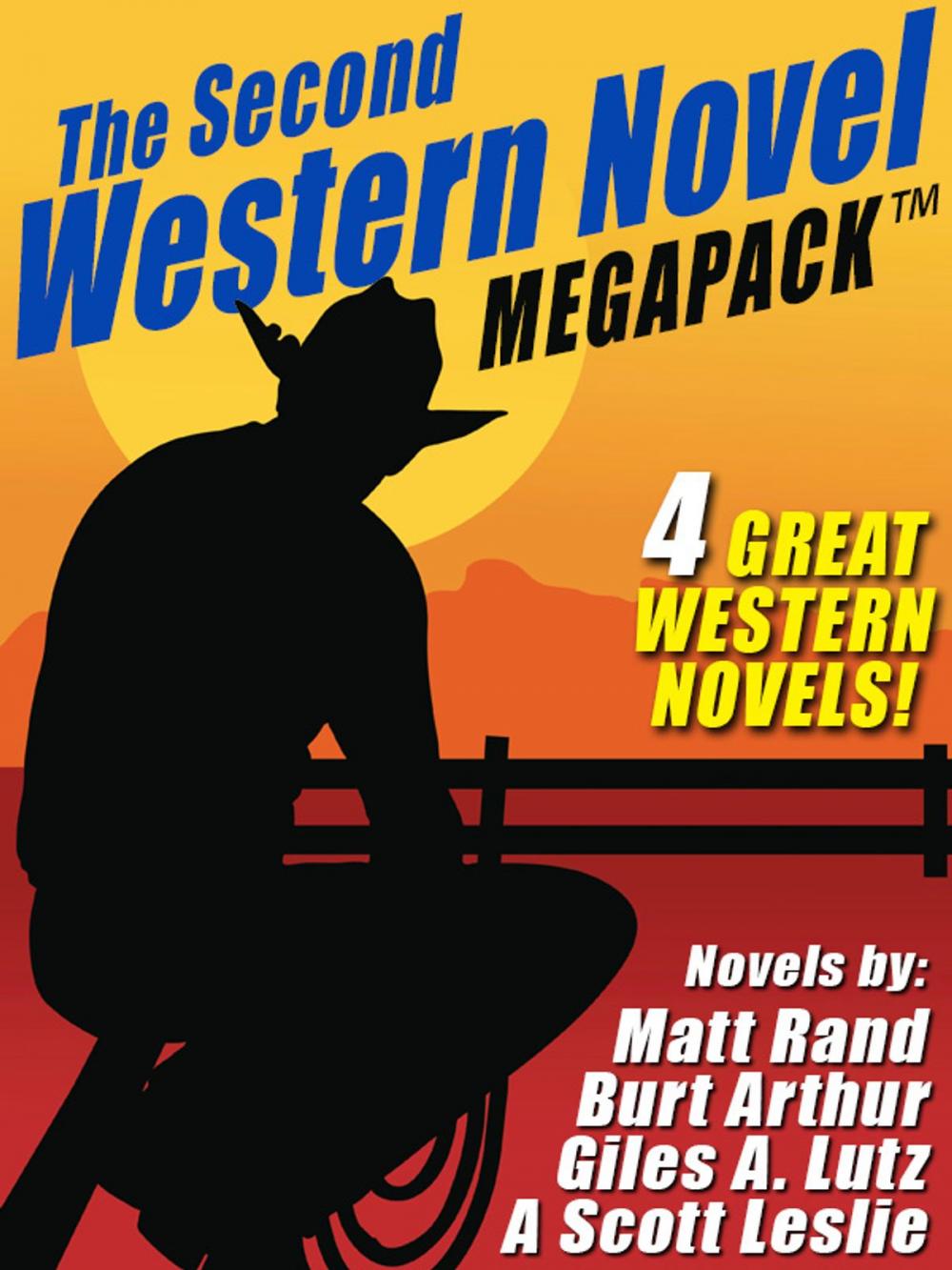 Big bigCover of The Second Western Novel MEGAPACK ™: 4 Great Western Novels