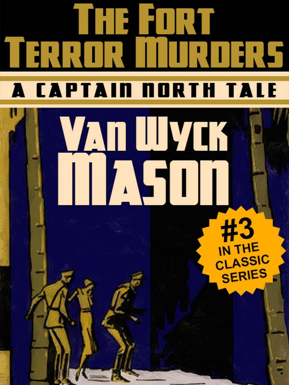 Big bigCover of Captain Hugh North 03: The Fort Terror Murders