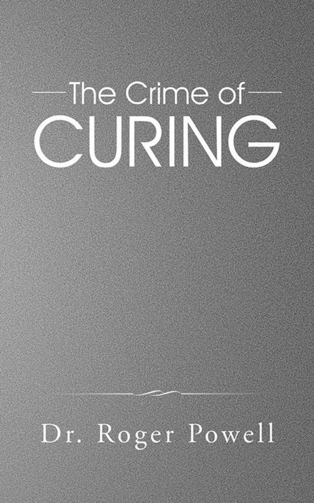 Big bigCover of The Crime of Curing