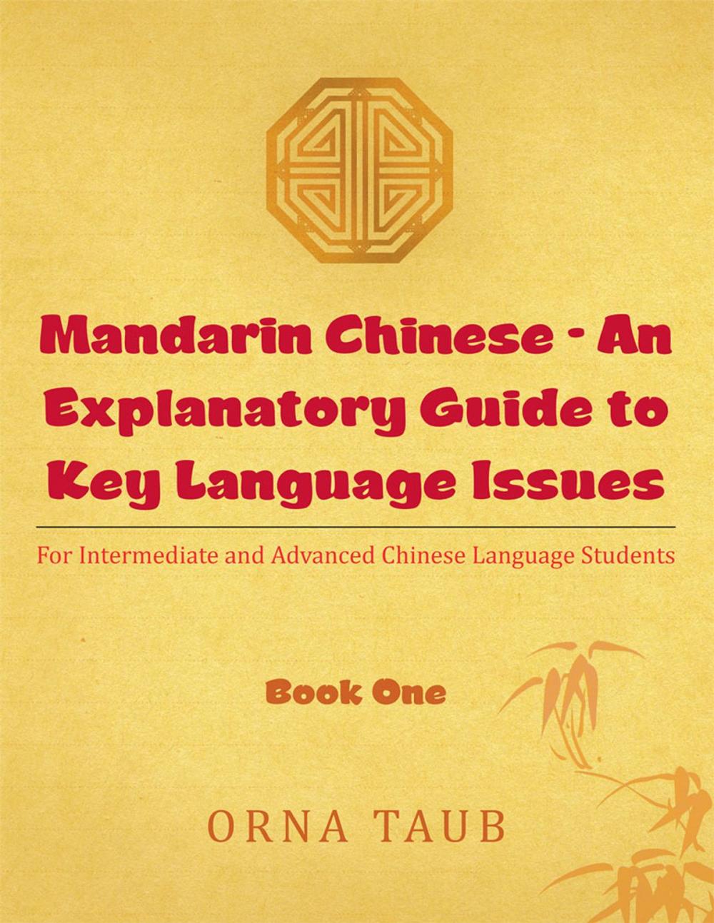 Big bigCover of Mandarin Chinese - an Explanatory Guide to Key Language Issues