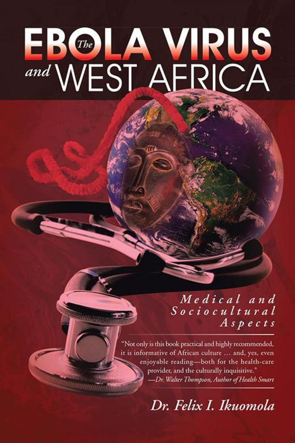 Big bigCover of The Ebola Virus and West Africa