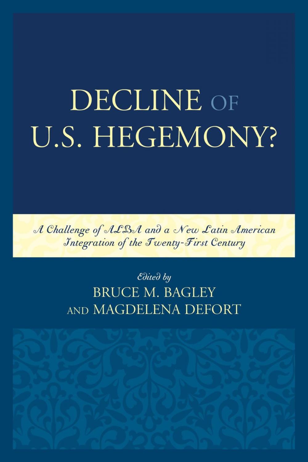 Big bigCover of Decline of the U.S. Hegemony?